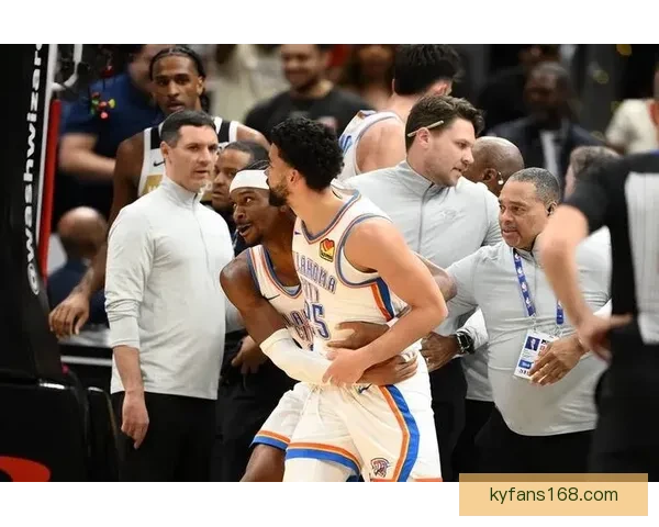 雷霆奇才赛场爆发冲突四人被驱逐米切尔出面调解